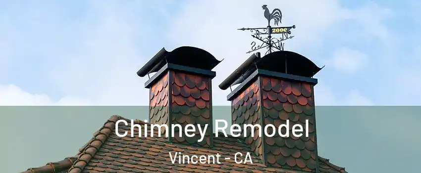  Chimney Remodel Vincent - CA